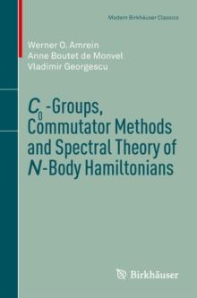 C0-Groups, Commutator Methods and Spectral Theory of N-Body Hamiltonians