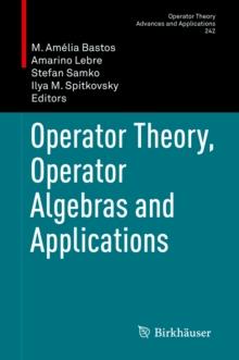 Operator Theory, Operator Algebras and Applications