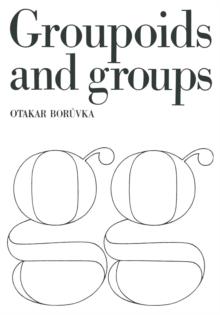 Foundation of the Theory of Groupoids and Groups