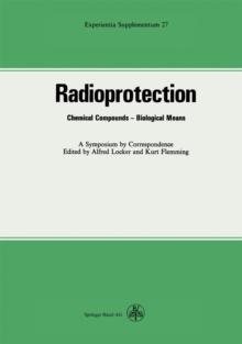 Radioprotection : Chemical Compounds-Biological Means