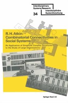 Combinatorial Connectivities in Social Systems : An Application of Simplicial Complex Structures to the Study of Large Organizations