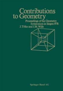 Contributions to Geometry : Proceedings of the Geometry-Symposium held in Singen June 28, 1978 to July 1, 1978