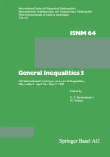 General Inequalities 3 : 3rd International Conference on General Inequalities, Oberwolfach, April 26 - May 2, 1981