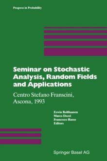 Seminar on Stochastic Analysis, Random Fields and Applications : Centro Stefano Franscini, Ascona, 1993