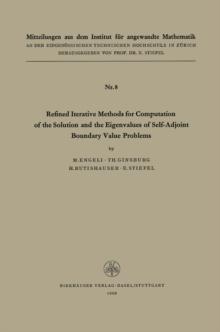 Refined Iterative Methods for Computation of the Solution and the Eigenvalues of Self-Adjoint Boundary Value Problems