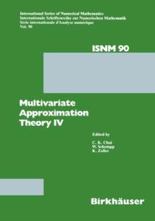 Multivariate Approximation Theory IV : Proceedings of the Conference at the Mathematical Research Institute at Oberwolfach, Black Forest, February 12-18, 1989