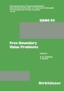 Free Boundary Value Problems : Proceedings of a Conference held at the Mathematisches Forschungsinstitut, Oberwolfach, July 9-15, 1989