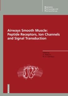 Airways Smooth Muscle: Peptide Receptors, Ion Channels and Signal Transduction