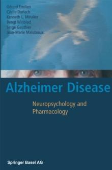 Alzheimer Disease : Neuropsychology and Pharmacology