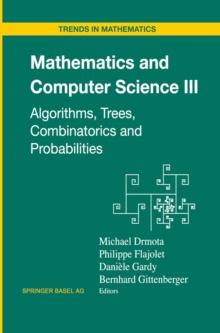 Mathematics and Computer Science III : Algorithms, Trees, Combinatorics and Probabilities