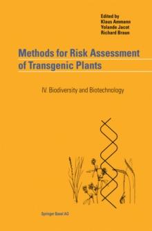 Methods for Risk Assessment of Transgenic Plants : IV. Biodiversity and Biotechnology