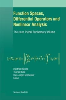 Function Spaces, Differential Operators and Nonlinear Analysis : The Hans Triebel Anniversary Volume