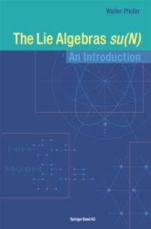 The Lie Algebras su(N) : An Introduction