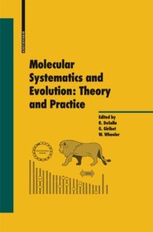 Molecular Systematics and Evolution: Theory and Practice