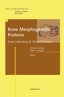 Bone Morphogenetic Proteins : From Laboratory to Clinical Practice