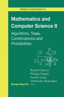 Mathematics and Computer Science II : Algorithms, Trees, Combinatorics and Probabilities