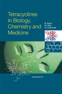 Tetracyclines in Biology, Chemistry and Medicine