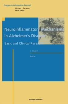 Neuroinflammatory Mechanisms in Alzheimer's Disease : Basic and Clinical Research