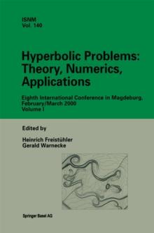 Hyperbolic Problems: Theory, Numerics, Applications : Eighth International Conference in Magdeburg, February/March 2000 Volume 1