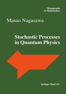 Stochastic Processes in Quantum Physics