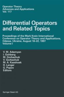 Differential Operators and Related Topics : Proceedings of the Mark Krein International Conference on Operator Theory and Applications, Odessa, Ukraine, August 18-22, 1997 Volume I