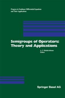 Semigroups of Operators: Theory and Applications : International Conference in Newport Beach, December 14-18, 1998