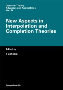 New Aspects in Interpolation and Completion Theories