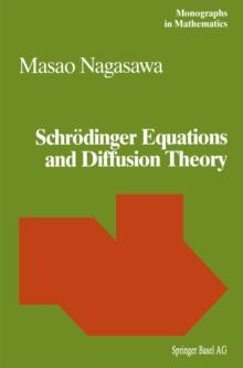 Schrodinger Equations and Diffusion Theory