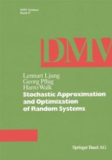 Stochastic Approximation and Optimization of Random Systems