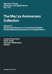 The Maz'ya Anniversary Collection : Volume 2: Rostock Conference on Functional Analysis, Partial Differential Equations and Applications