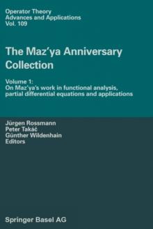 The Maz'ya Anniversary Collection : Volume 1: On Maz'ya's work in functional analysis, partial differential equations and applications