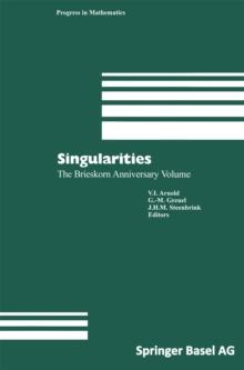 Singularities : The Brieskorn Anniversary Volume