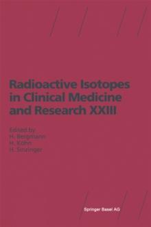 Radioactive Isotopes in Clinical Medicine and Research XXIII