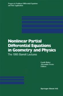 Nonlinear Partial Differential Equations in Geometry and Physics : The 1995 Barrett Lectures