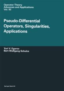 Pseudo-Differential Operators, Singularities, Applications