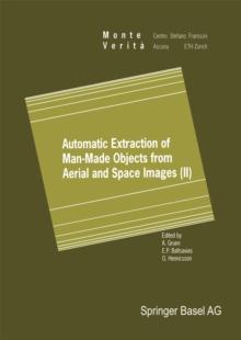 Automatic Extraction of Man-Made Objects from Aerial and Space Images (II)