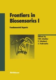 Frontiers in Biosensorics I : Fundamental Aspects