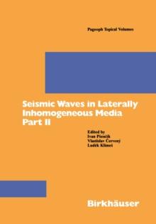 Seismic Waves in Laterally Inhomogeneous Media Part II : Part II