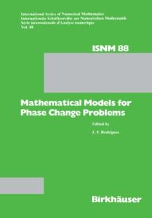 Mathematical Models for Phase Change Problems : Proceedings of the European WorkShop held at Obidos, Portugal, October 1-3, 1988