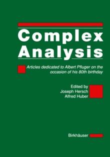 Complex Analysis : Articles dedicated to Albert Pfluger on the occasion of his 80th birthday