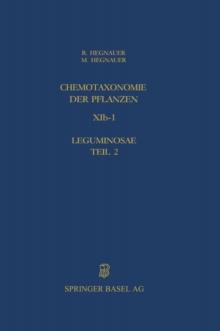 Chemotaxonomie der Pflanzen : Band XIb-1: Leguminosae Teil 2: Caesalpinioideae und Mimosoideae