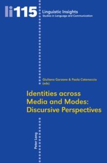 Identities Across Media and Modes: Discursive Perspectives