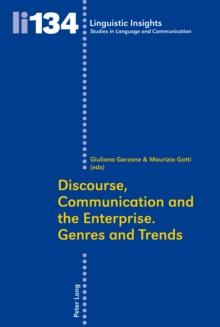 Discourse, Communication and the Enterprise Genres and Trends