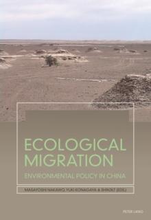 Ecological Migration : Environmental Policy in China