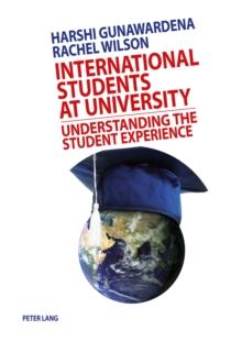 International Students at University : Understanding the Student Experience