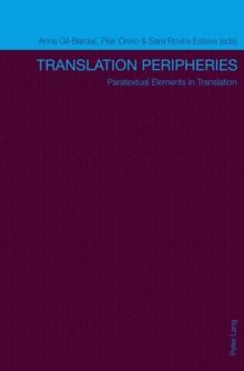 Translation Peripheries : Paratextual Elements in Translation