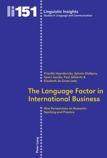 The Language Factor in International Business : New Perspectives on Research, Teaching and Practice