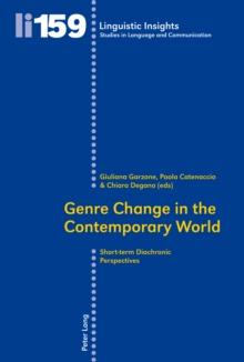 Genre Change in the Contemporary World : Short-term Diachronic Perspectives