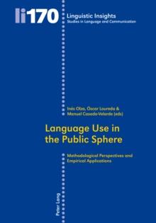 Language Use in the Public Sphere : Methodological Perspectives and Empirical Applications