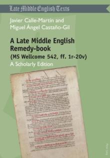 A Late Middle English Remedy-book (MS Wellcome 542, ff. 1r-20v) : A Scholarly Edition